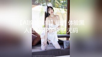 【新片速遞】 淫妻 小伙好厉害就是不射 老婆吐了老公的鸡吧上位冲刺 这速度杠杠的 爽的骚妻菊花都开了