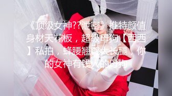 ✿超极品反差婊✿露脸才是王道 勾魂迷人小妖精〖小屁大王〗淫荡自拍，可御姐可萝莉 特写极嫩粉穴 淫娃本性 完美露脸