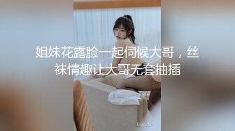 风趣好玩-女技师：你不卖钱你拍来干嘛呀哈哈哈，我才不会干呢  男：自己看，那你可以戴个墨镜好不好！