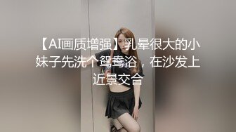 露脸清纯反差眼镜娘小情侣私拍泄密流出，超极品清纯眼镜娘小学妹被大鸡巴哥哥无套爆插内射，精液流出超淫荡