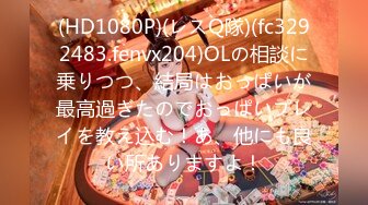 ✿淫欲性交✿ 极品清纯酥耳吟声反差美少女▌小橘妹妹▌