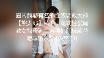    巨乳骚女友和男友激情啪啪 无套暴力抽插淫声浪叫不止 操的巨乳乱颤 连操两炮干尿了