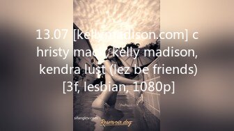 13.07 [kellymadison.com] christy mack, kelly madison, kendra lust (lez be friends) [3f, lesbian, 1080p]